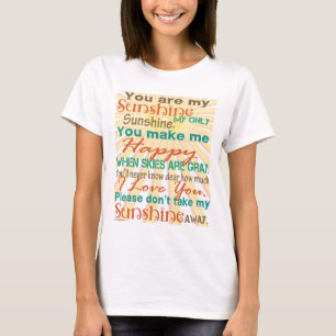 You are my Sunshine T-Shirt