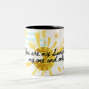 You are my sunshine themed mug fun and graphic mug
