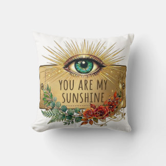 You Are My Sunshine Throw Pillow
