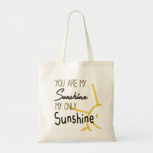 You Are My Sunshine Tote Bag