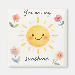 You Are My Sunshine Watercolor Floral  Magnet