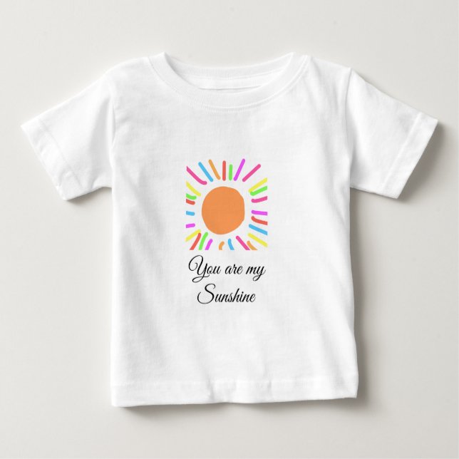 you are my sunshine yellow orange sun rays add nam baby T-Shirt (Front)