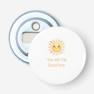 you are my sunshine yellow orange sun rays add nam bottle opener
