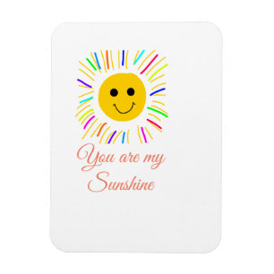 you are my sunshine yellow orange sun rays add nam magnet