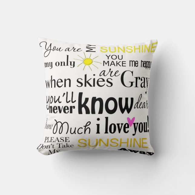 You are my Sunshine You're my sunshine Cushion (Front)