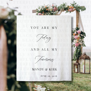 You Are My Today and All My Tomorrows Wedding Sign Tapestry