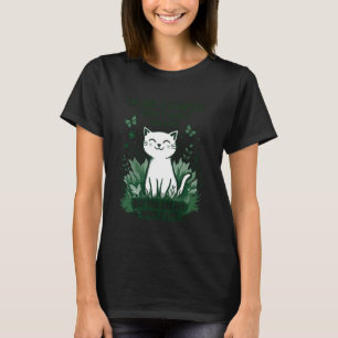 You Are My Whole Life Pet Heaven Love Pet Cat Bere T-Shirt
