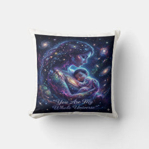 You Are My Whole Universe - Cosmic Mum Baby Art  Cushion