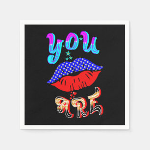 You Are Napkin