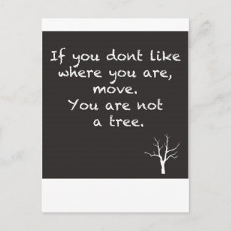You are NOT a Tree Postcard