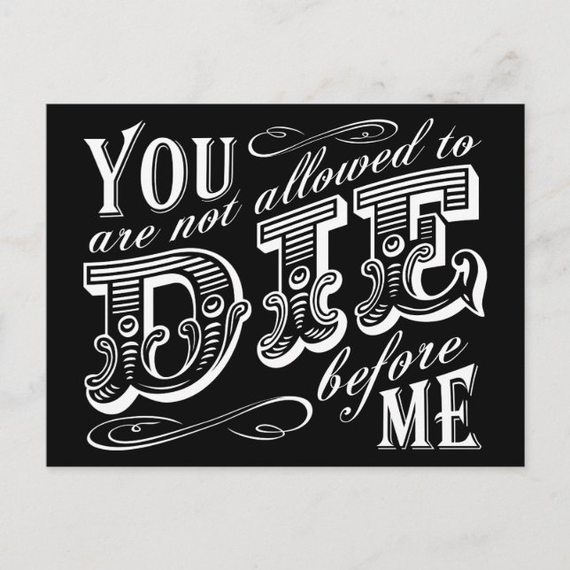 you are not allowed to die before me postcard (Front)