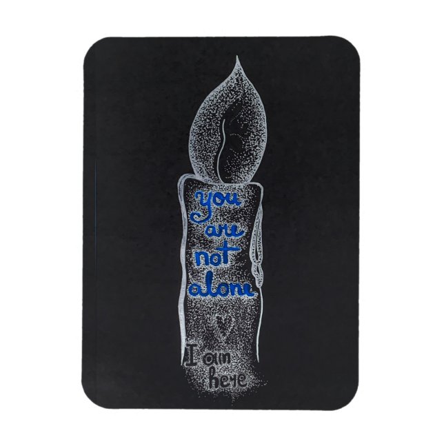 You are not alone candle compassion kindness quote magnet (Vertical)