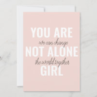 You Are Not Alone Girl Positive Motivation Quote