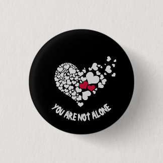 You Are Not Alone Pin