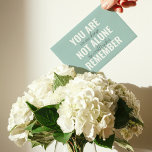 You Are Not Alone Remember Inspiration Mint<br><div class="desc">You Are Not Alone Remember Inspiration Mint</div>