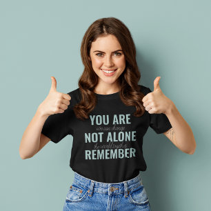 You Are Not Alone Remember Inspiration Mint T-Shirt