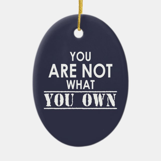 You Are Not What You Own Ceramic Tree Decoration (Front)