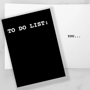 You are on my to do list  card