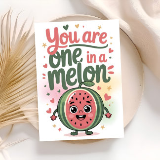 you are one in a melon birthday card