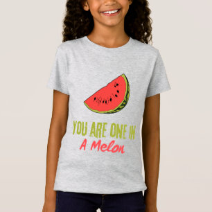 You Are One In A Melon Watermelon Fruit  T-Shirt