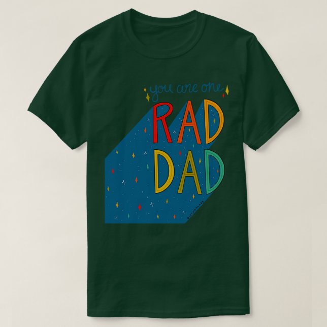 You are One Rad Dad T-Shirt (Design Front)