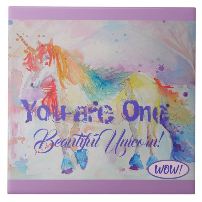 You Are One Unique Unicorn! ladies Girls Tile (Front)