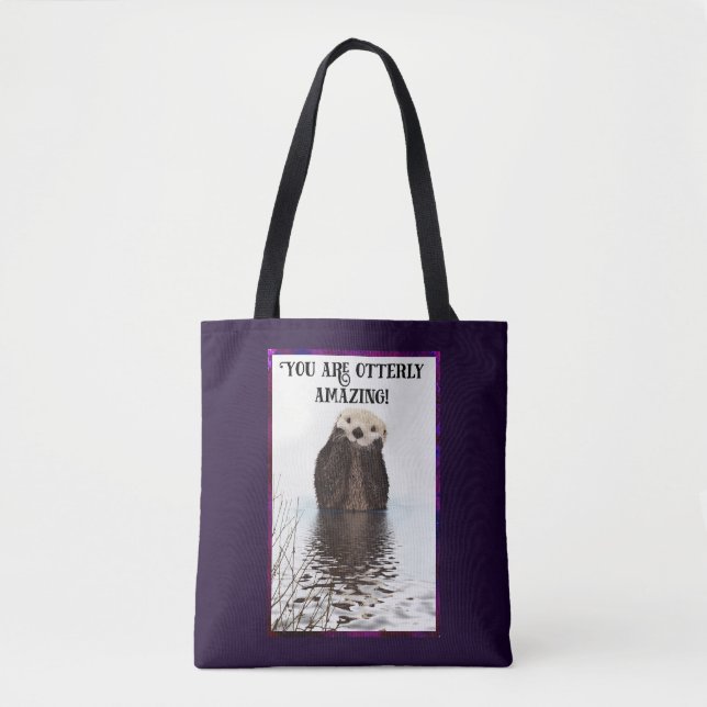 You are Otterly Amazing Cute Pun with Sweet Otter Tote Bag (Front)