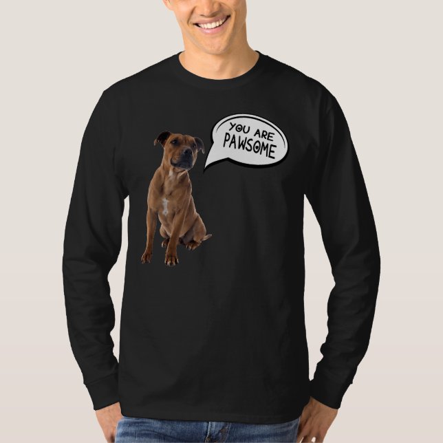 You Are Pawsome Pitbull T-Shirt (Front)