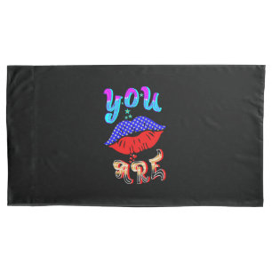 You Are Pillowcase