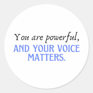 You Are Powerful  Classic Round Sticker