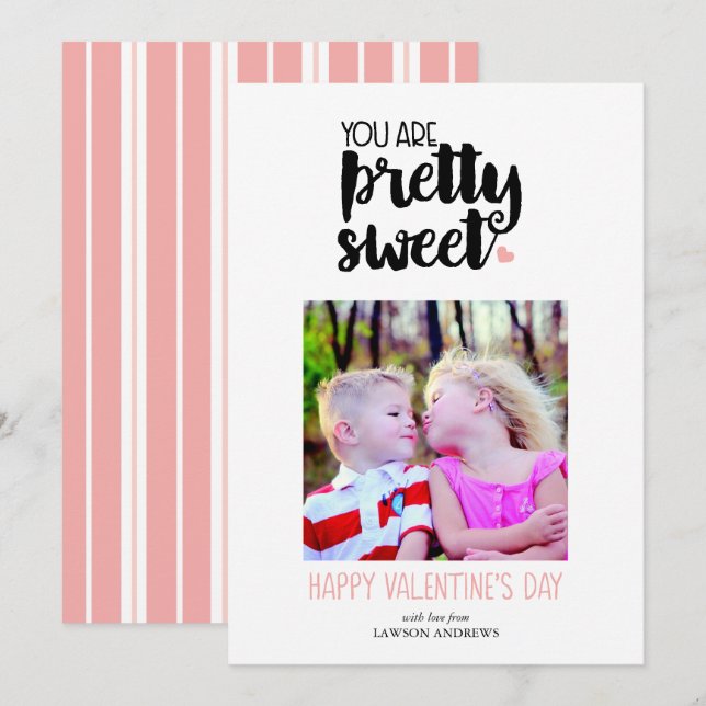 You are Pretty Sweet Valentines Day Photo Card (Front/Back)
