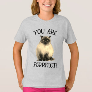 You are Purrfect! T-Shirt