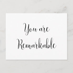 You Are Remarkable, Inspiring Message Postcard