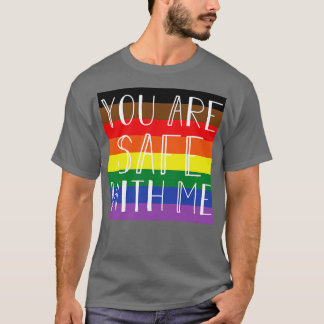 You Are SAFE With Me  4 T-Shirt