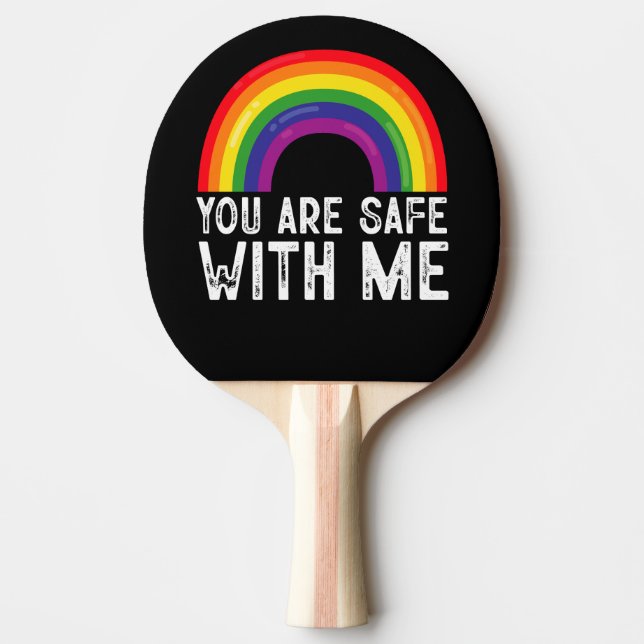 You Are Safe With Me LGBTQ Pride Month Rainbow  Ping Pong Paddle (Front)