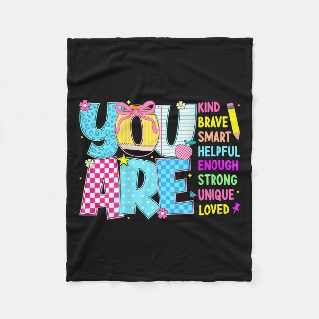 You Are Smart Brave Strong Kind Loved Motivation T Fleece Blanket (Front)