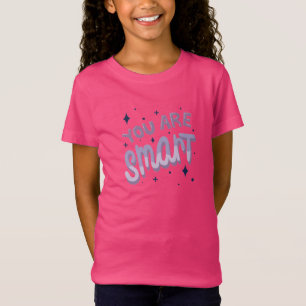 You Are Smart – Positive Inspirational Quote T-Shirt