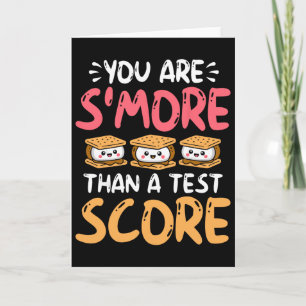 You Are S'more Than A Test Score - Testing Day  Card