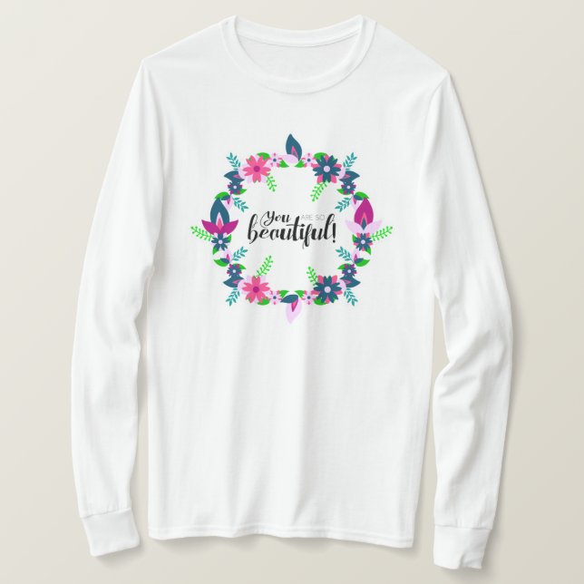 You are so Beautiful! T-Shirt (Design Front)
