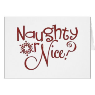 *YOU ARE SO GOOD AT BEING NAUGHTY* WHAT LIST???