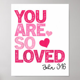 You Are So Loved Christian Valentine Faith God Rel Poster