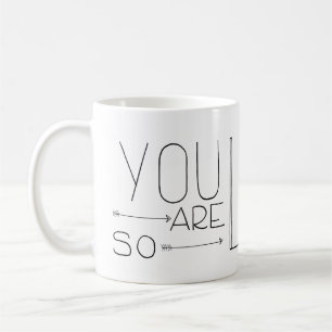 You Are So Loved Mug