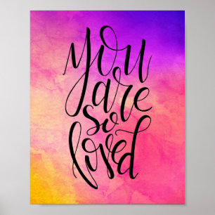 You Are So Loved Poster