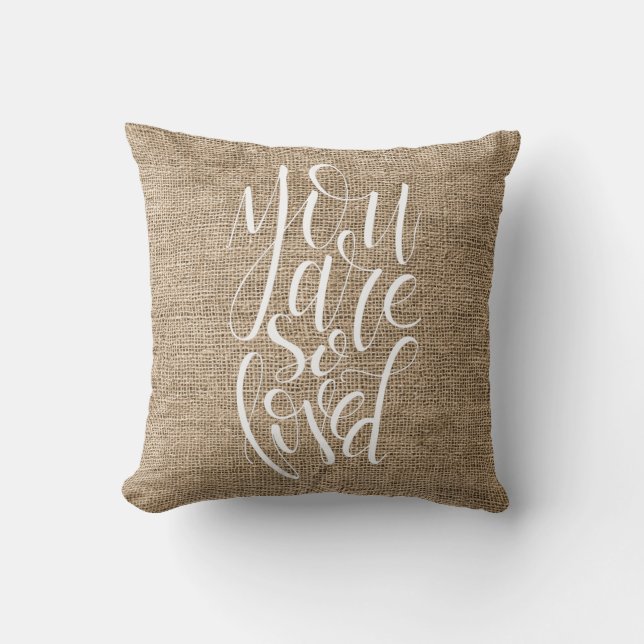 You Are So Loved Throw Pillow (Front)