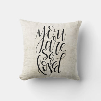You Are So Loved Throw Pillow