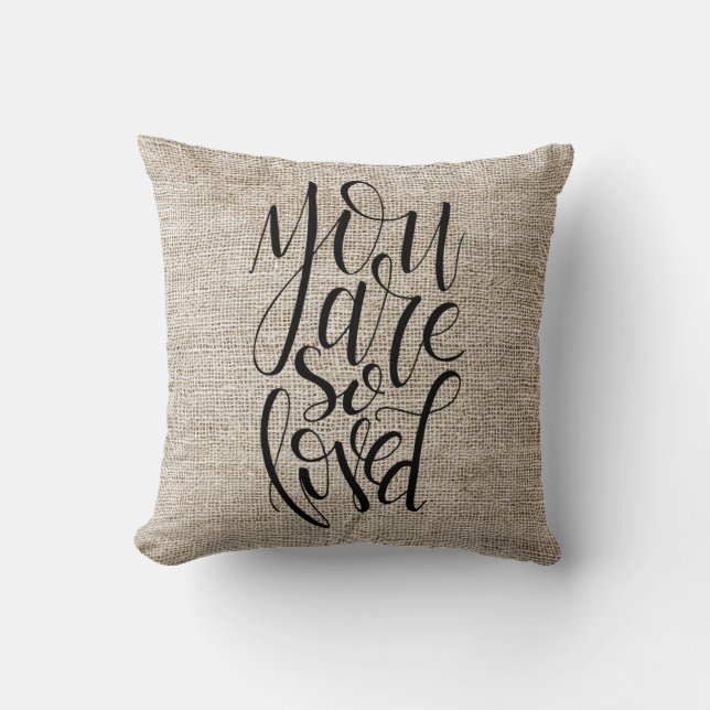 You Are So Loved Throw Pillow (Front)