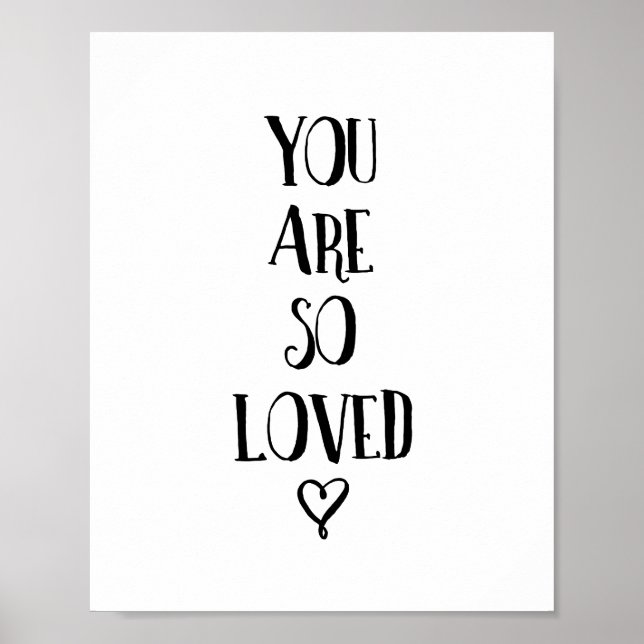 You Are So Loved Typography Love Quote Poster (Front)
