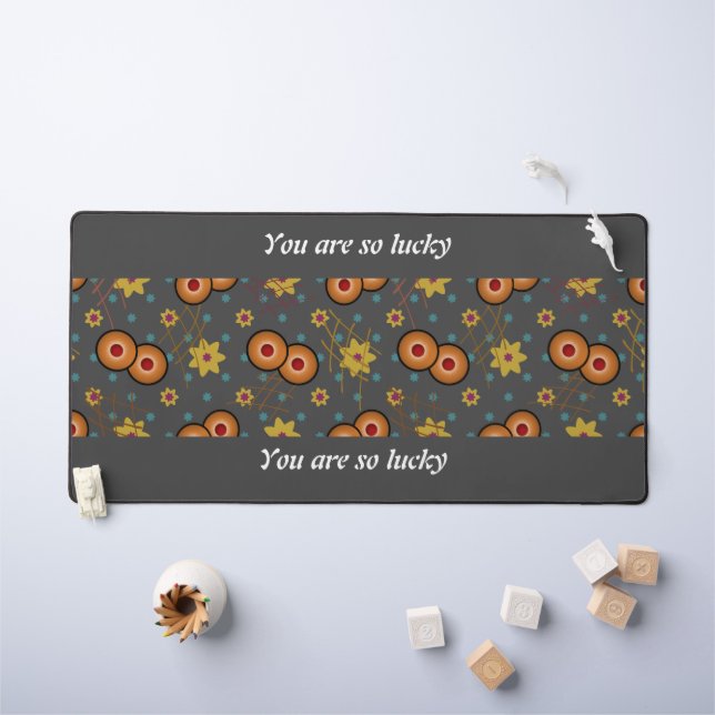 You are so lucky desk mat (Kids Table)