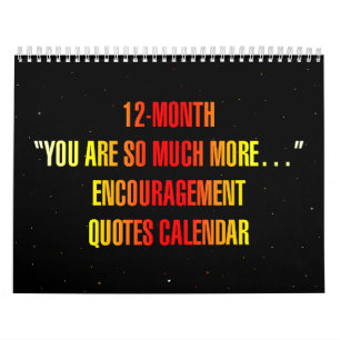 "You are so much more..." Encouragement Quotes Calendar
