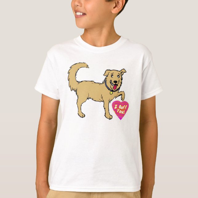 You are so Ruffed! T-Shirt (Front)